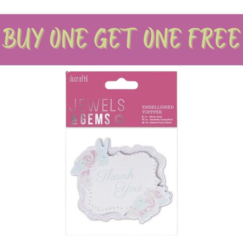 A 2 FOR 1 OFFER banner over a Fast Bundle featuring Docrafts Embellished Topper - Thank You - with floral designs and jeweled gems (PMA 359015).