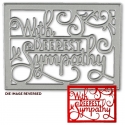 Printable Heaven Large die - With Deepest Sympathy (1pc)