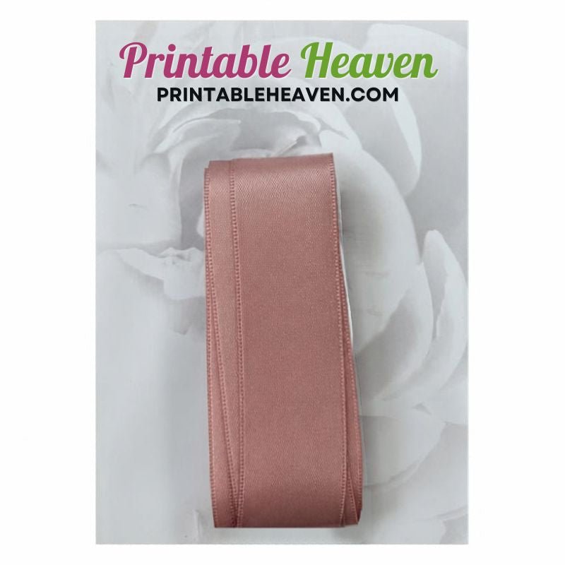 5m Double Faced Satin Ribbon in Antique Rose (25mm width) - Printable Heaven