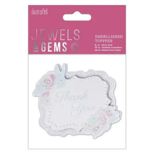 Docrafts Embellished Topper - Thank You - Jewels & Gems (PMA 359015 ) - Printable Heaven